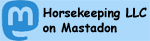 Follow Horsekeeping LLC on Mastadon